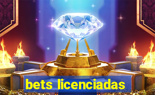 bets licenciadas